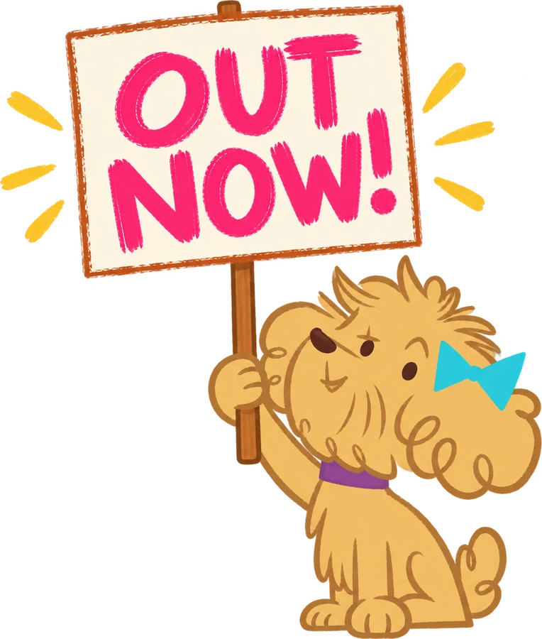Pup holding an “Out now!” sign